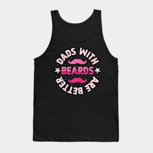 Dad with beards are better Retro Gift for Father’s day, Birthday, Thanksgiving, Christmas, New Year Tank Top